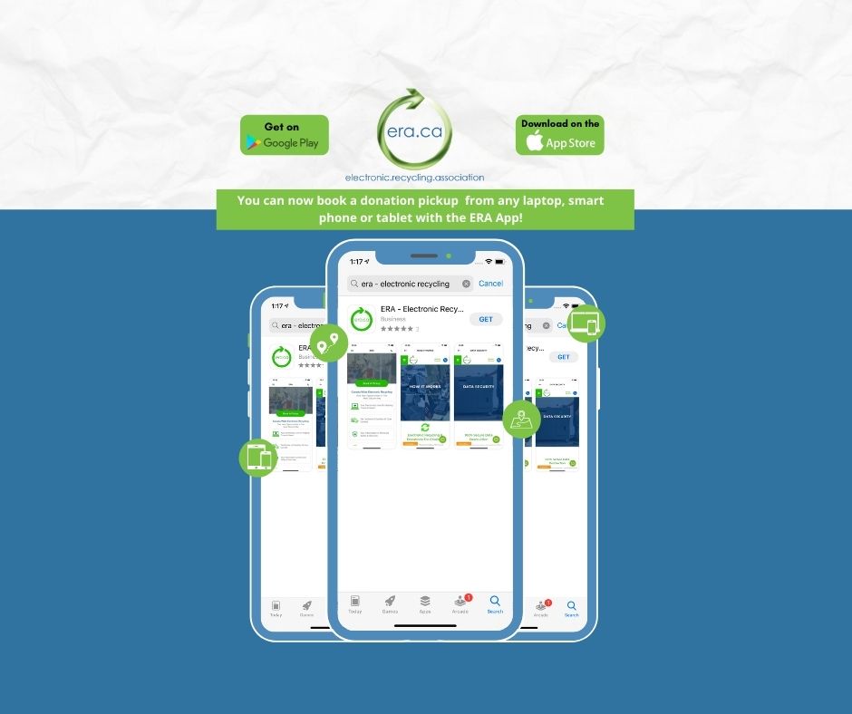 ERA Has Gone Mobile! The ERA mobile app designed to give you the ability to schedule a donation pick up of your unwanted laptop, smartphone or computers. The app provides you with a map of ERA depots across Canada, hours of operations, contact information. It also allows you to read the latest news about the ERA and view the latest donation images, and more. With a focus on recovery, refurbishment, and reuse, ERA continuously supplies charitable groups with donated IT equipment while securely managing the retiring IT assets of organizations and individuals across Canada. As a non-profit organization with deep community roots, it is our “reuse” focus and donation activities that set us apart from others in this sector. By giving your electronics to the ERA, not only are you helping the environment by ensuring safe disposal of your e-waste, but your pre-loved laptop could have a huge impact in someone’s life! And there is no need to worry about any personal information you might have accidentally left on your devices. The ERA utilizes industry-leading software to remove sensitive data from every piece of equipment we receive before we refurbish it for donation. If you have a smartphone, laptop, tablet or computer make sure to download the ERA app, and the best part is, that it’s free! Download the app today!